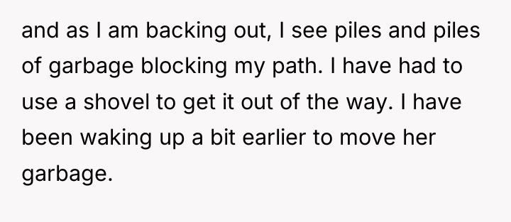 and as I am backing out, I see piles and...