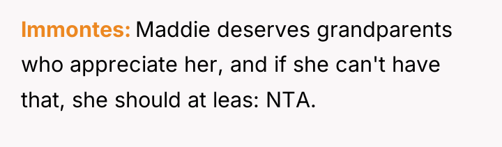 lmmontes Maddie deserves grandparents who appreciate her, and if she...
