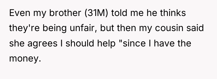 Even my brother (31M) told me he thinks they're being...