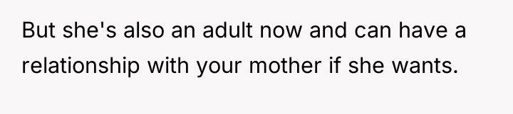 But she's also an adult now and can have a...
