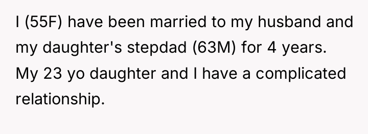I (55F) have been married to my husband and my...