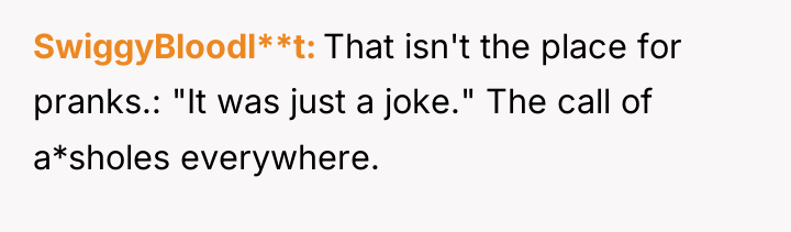 SwiggyBloodl**t That isn't the place for pranks.: "It was just...