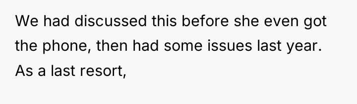 We had discussed this before she even got the phone,...