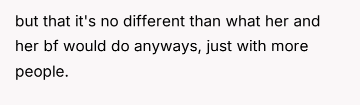 but that it's no different than what her and her...