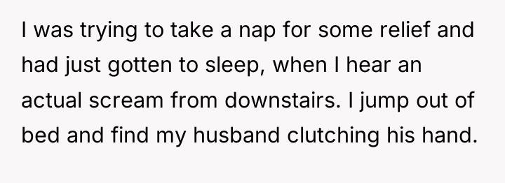 I was trying to take a nap for some relief...