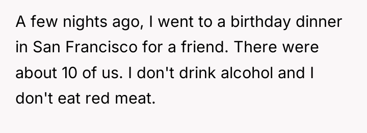 A few nights ago, I went to a birthday dinner...