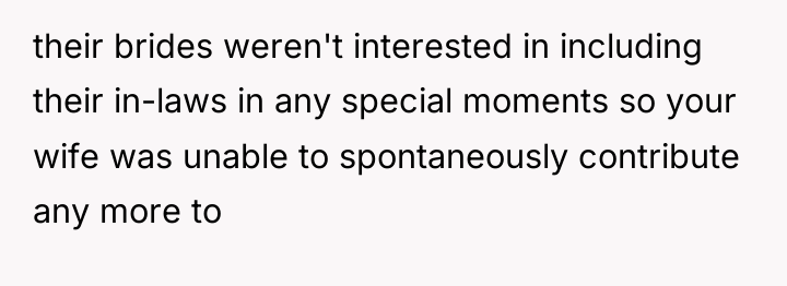 their brides weren't interested in including their in-laws in any...