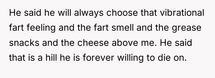 He said he will always choose that vibrational fart feeling...