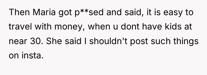 Then Maria got p**sed and said, it is easy to...