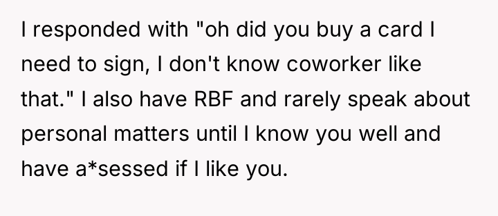 I responded with "oh did you buy a card I...