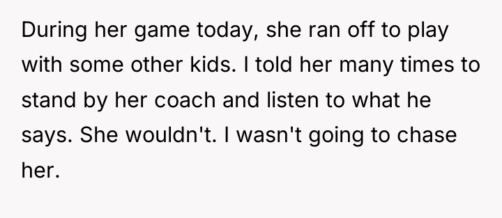 During her game today, she ran off to play with...