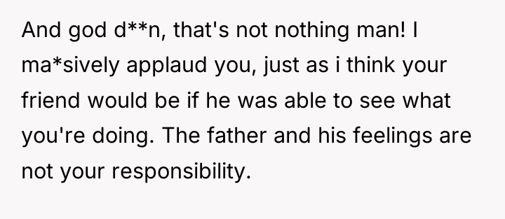 And god d**n, that's not nothing man! I ma*sively applaud...
