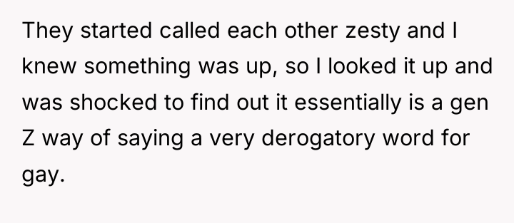 They started called each other zesty and I knew something...