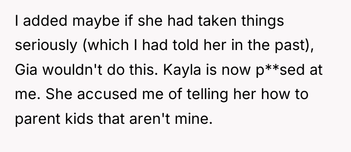I added maybe if she had taken things seriously (which...