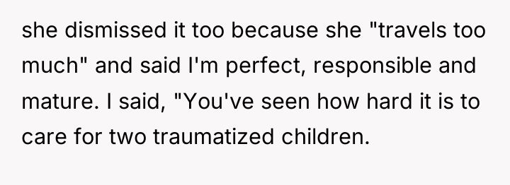 she dismissed it too because she "travels too much" and...