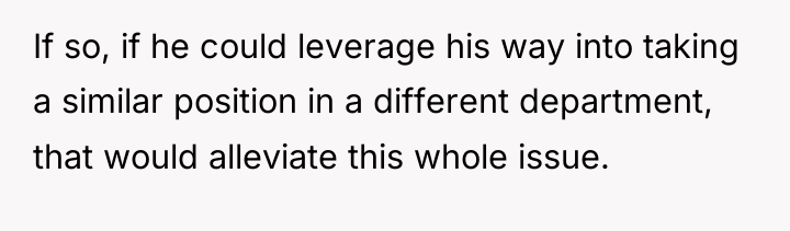 If so, if he could leverage his way into taking...