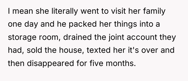 I mean she literally went to visit her family one...