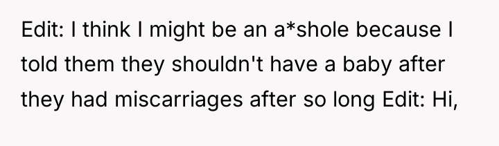 Edit: I think I might be an a*shole because I...
