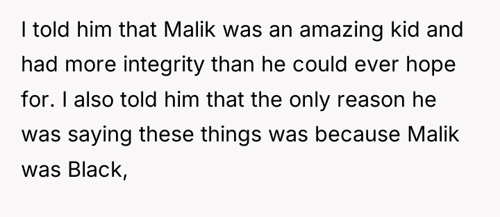 I told him that Malik was an amazing kid and...