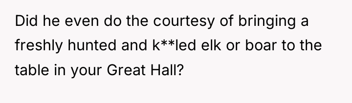 Did he even do the courtesy of bringing a freshly...