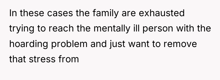 In these cases the family are exhausted trying to reach...