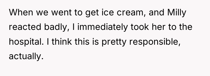 When we went to get ice cream, and Milly reacted...