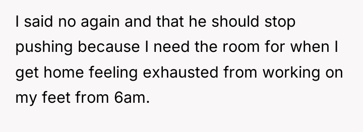 I said no again and that he should stop pushing...