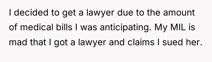 I decided to get a lawyer due to the amount...