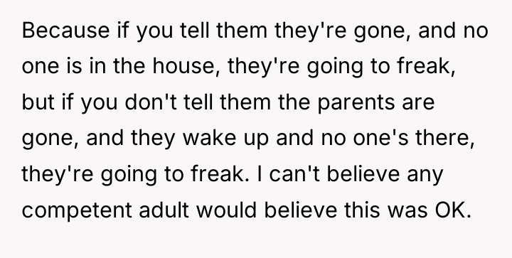Because if you tell them they're gone, and no one...