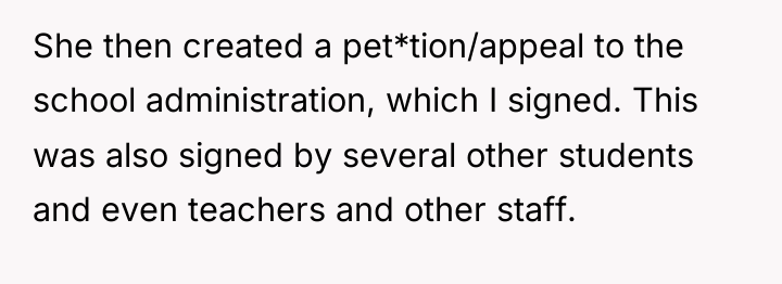 She then created a pet*tion/appeal to the school administration, which...