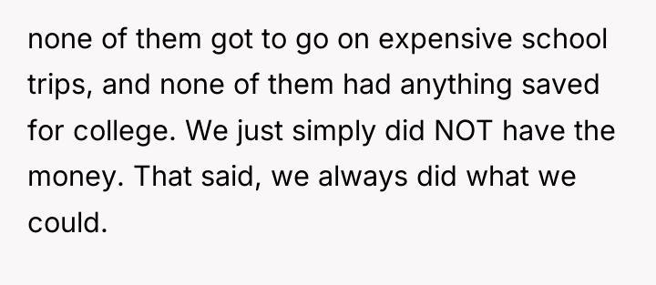 none of them got to go on expensive school trips,...