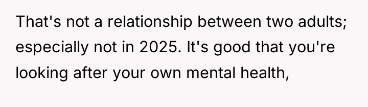 That's not a relationship between two adults; especially not in...