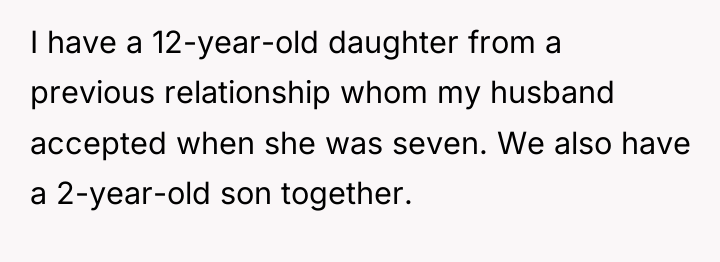 I have a 12-year-old daughter from a previous relationship whom...