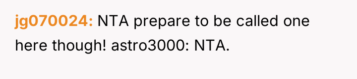jg070024 NTA prepare to be called one here though! astro3000:...