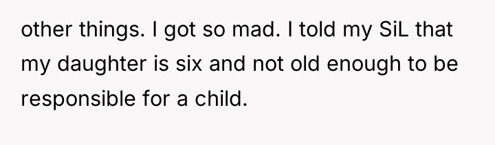 other things. I got so mad. I told my SiL...