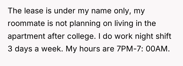 The lease is under my name only, my roommate is...