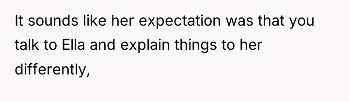 It sounds like her expectation was that you talk to...