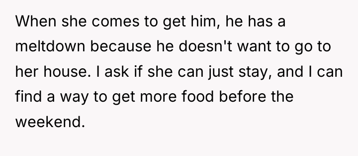 When she comes to get him, he has a meltdown...