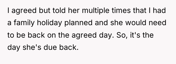 I agreed but told her multiple times that I had...