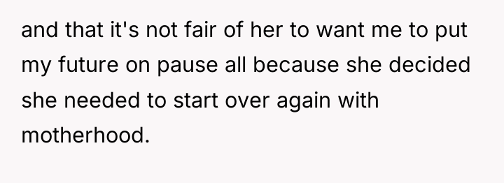 and that it's not fair of her to want me...