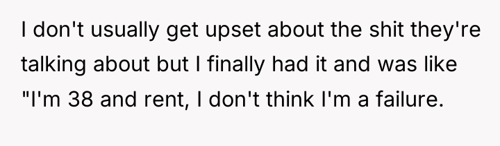 I don't usually get upset about the shit they're talking...