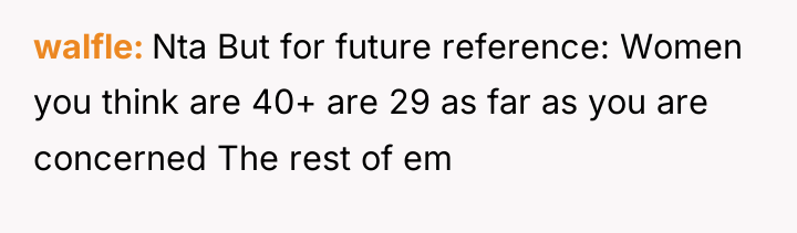 walfle Nta But for future reference: Women you think are...