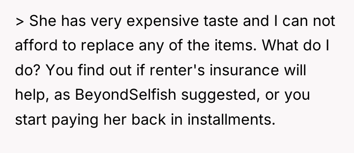 > She has very expensive taste and I can not...