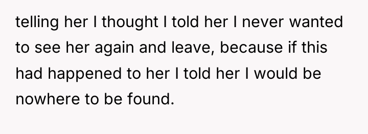 telling her I thought I told her I never wanted...