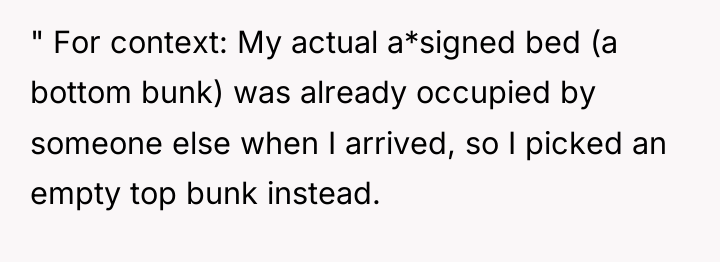 " For context: My actual a*signed bed (a bottom bunk)...