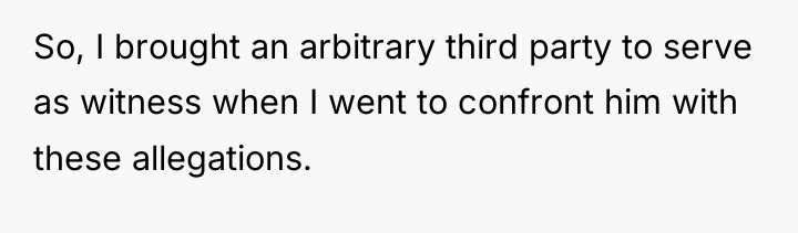 So, I brought an arbitrary third party to serve as...