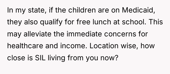 In my state, if the children are on Medicaid, they...