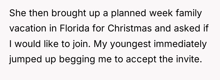 She then brought up a planned week family vacation in...