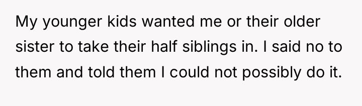 My younger kids wanted me or their older sister to...