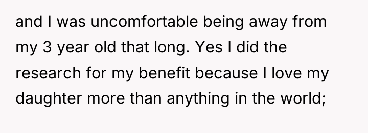 and I was uncomfortable being away from my 3 year...
